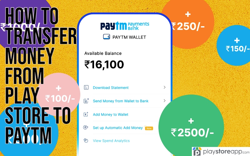 How to Transfer Money from Play Store to Paytm