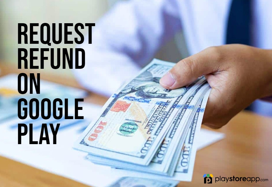 Request Refund on Google Play