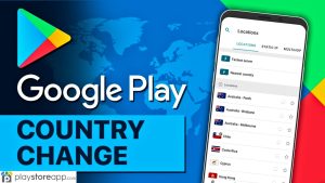 How to Change Country in Play Store